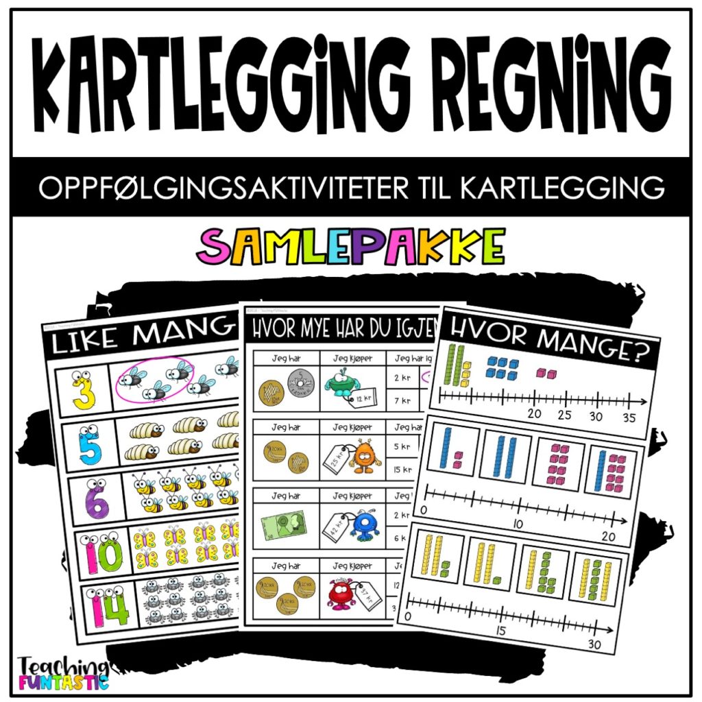 Samlepakke - Oppgaver Til Kartlegging I Regning - Teaching Funtastic