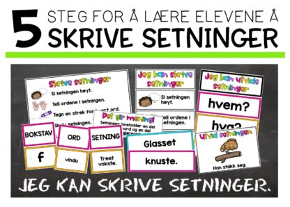 5 Steg For L re Elevene Skrive Fullstendige Setninger Teaching 5-steg-for-l-re-elevene-skrive-fullstendige-setninger-teaching