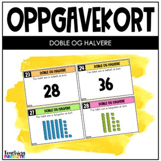 oppgavekort 2. trinn matematikk doble og halvere tall