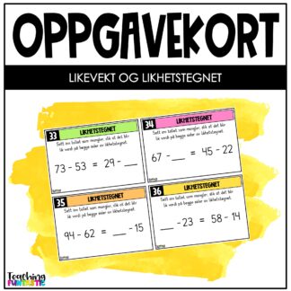 oppgavekort 2.trinn mateamtikk likhetstegnet