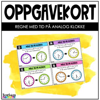 oppgavekort matematikk analog klokke regne med tid kvartpå og kvart over