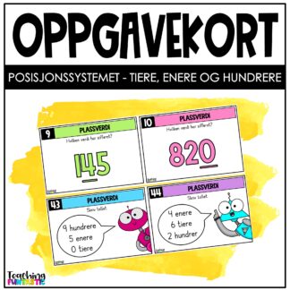 oppgavekort matematikk Posisjonssystemet hundrere, tiere og enere