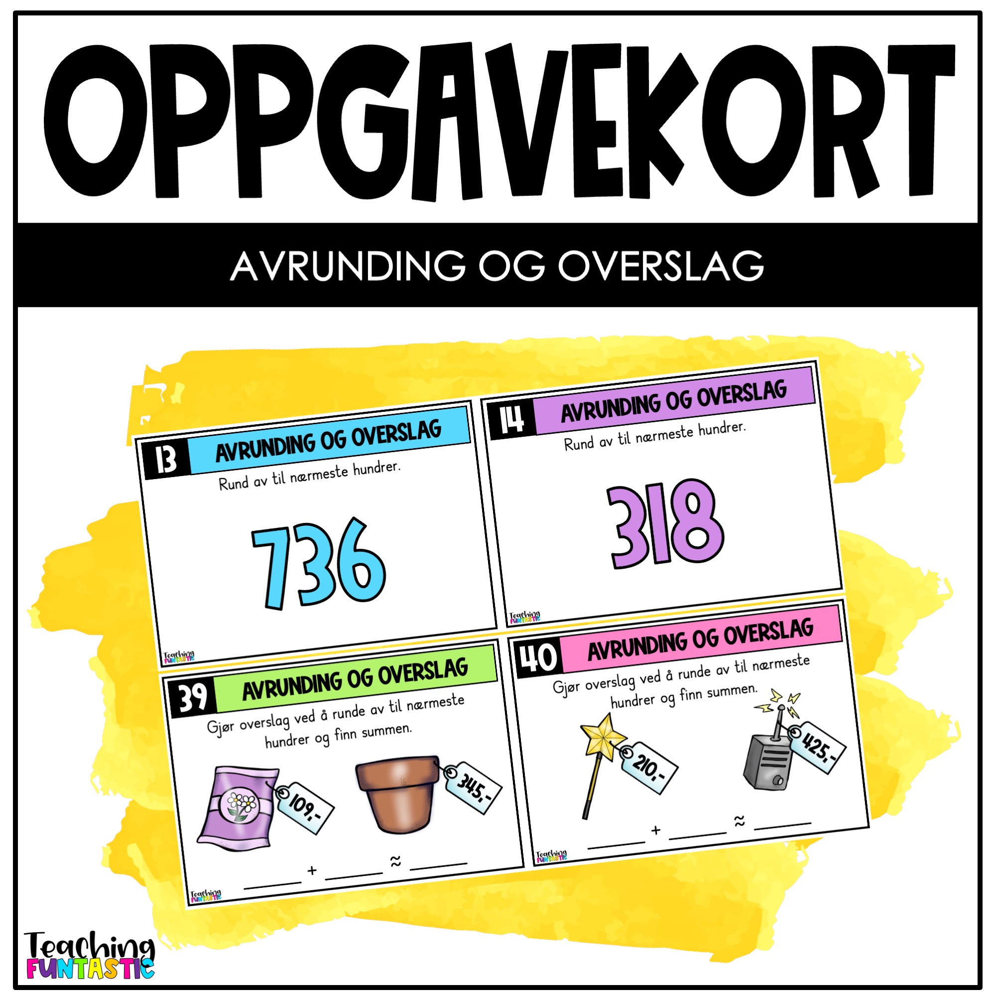 oppgavekort matematikk Avrunding og overslag
