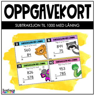 oppgavekort matematikk Subtraksjon tallene til 1000 med låning