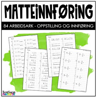 Progressive arbeidsark i matematikk - arbeid med oppstilling og innføring
