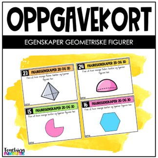 oppgavekort matematikk 4. trinn geometriske figurer 2D 3D egenskaper