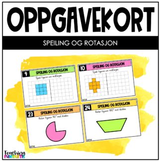 oppgavekort matematikk 4. trinn speiling og rotasjon